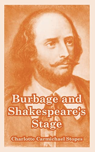 9781410220929: Burbage and Shakespeare's Stage