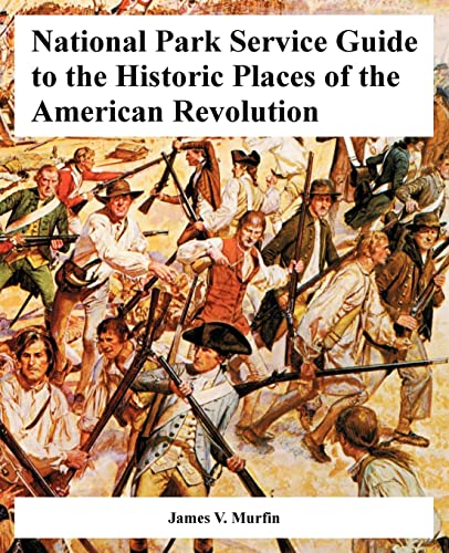 Imagen de archivo de National Park Service Guide to the Historic Places of the American Revolution a la venta por Chiron Media