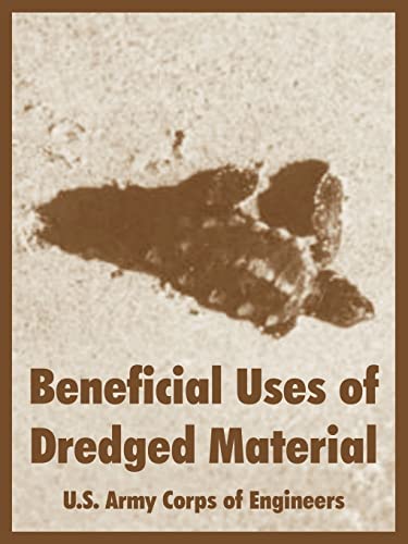 Stock image for Beneficial Uses of Dredged Material for sale by Reuseabook