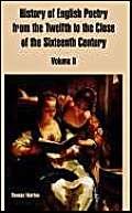 History of English Poetry from the Twelfth to the Close of the Sixteenth Century (9781410221445) by Warton, Thomas