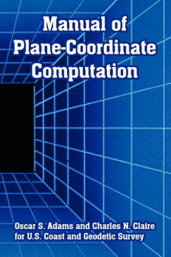 Imagen de archivo de Manual of Plane-Coordinate Computation a la venta por Lucky's Textbooks