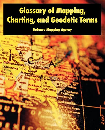9781410222169: Glossary of Mapping, Charting, and Geodetic Terms
