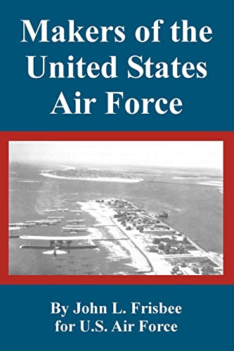 Beispielbild fr Makers of the United States Air Force zum Verkauf von Lucky's Textbooks