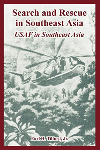 Beispielbild fr Search and Rescue in Southeast Asia USAF in Southeast Asia zum Verkauf von PBShop.store US