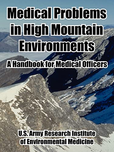 9781410222725: Medical Problems in High Mountain Environments: A Handbook for Medical Officers