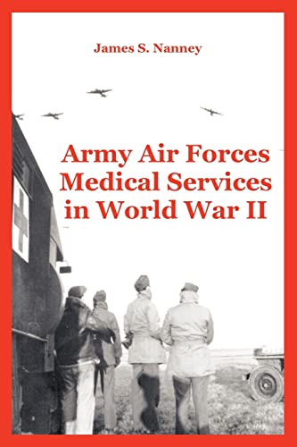 9781410222763: Army Air Forces Medical Services in World War II