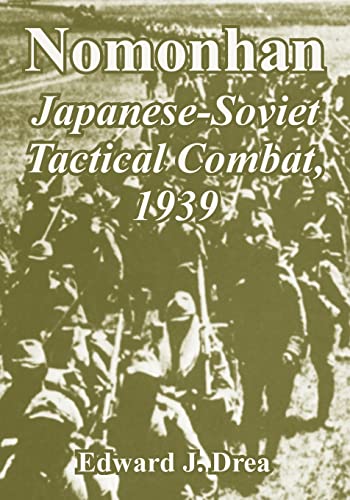 Imagen de archivo de Nomonhan JapaneseSoviet Tactical Combat, 1939 a la venta por PBShop.store US