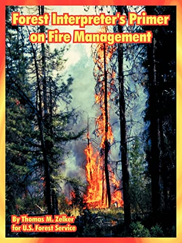 Stock image for Forest Interpreter's Primer on Fire Management for sale by Lucky's Textbooks