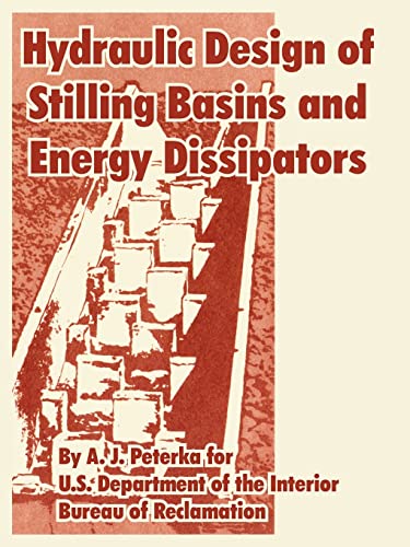 Imagen de archivo de Hydraulic Design of Stilling Basins and Energy Dissipators a la venta por Lucky's Textbooks