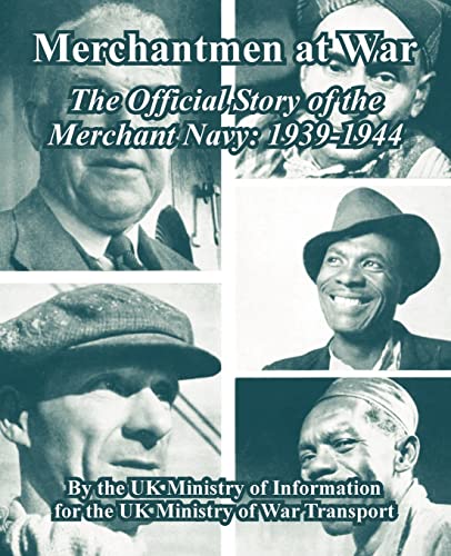 Beispielbild fr Merchantmen at War: The Official Story of the Merchant Navy: 1939-1944 zum Verkauf von Chiron Media