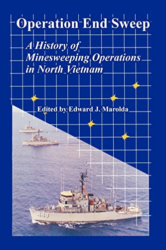 Beispielbild fr Operation End Sweep: A History of Minesweeping Operations in North Vietnam zum Verkauf von BooksRun