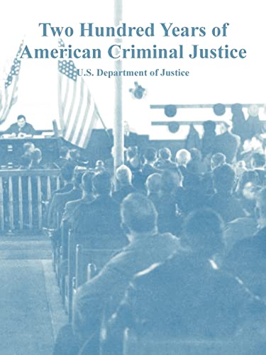 9781410223883: Two Hundred Years of American Criminal Justice