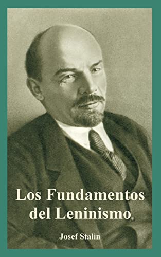 Beispielbild fr Fundamentos del Leninismo, Los zum Verkauf von Russell Books