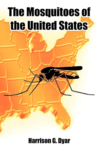 Beispielbild fr The Mosquitoes of the United States zum Verkauf von Chiron Media