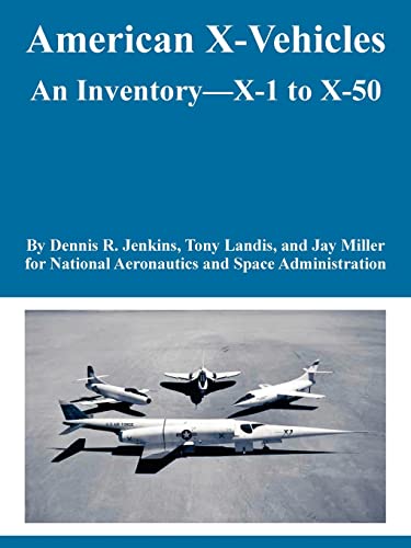 Stock image for American X-Vehicles: An Inventory---X-1 to X-50 for sale by HPB-Red
