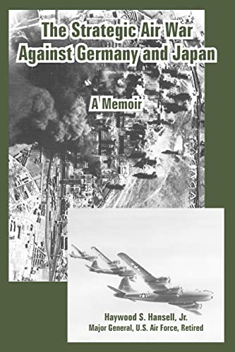 Imagen de archivo de The Strategic Air War Against Germany and Japan: A Memoir a la venta por Lucky's Textbooks