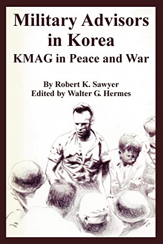 Imagen de archivo de Military Advisors in Korea: KMAG in Peace and War a la venta por Lexington Books Inc