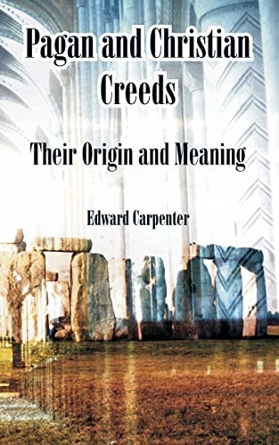 Beispielbild fr Pagan and Christian Creeds: Their Origin and Meaning zum Verkauf von Lucky's Textbooks