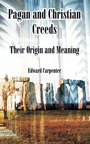 Stock image for Pagan and Christian Creeds: Their Origin and Meaning for sale by Lucky's Textbooks