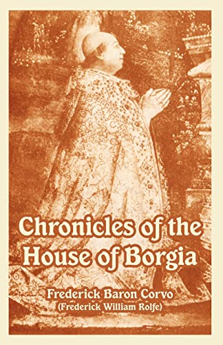 Stock image for Chronicles of the House of Borgia for sale by Lucky's Textbooks