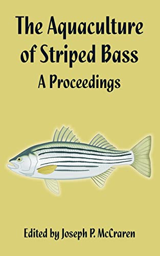 Imagen de archivo de The Aquaculture of Striped Bass: A Proceedings a la venta por Chiron Media
