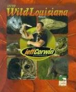 Stock image for Into Wild Louisiana for sale by Better World Books