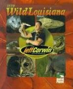 9781410300607: The Jeff Corwin Experience - Into Wild Louisiana