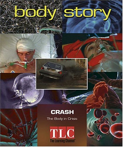 Body Story - Crash: The Body in Crisis (9781410300621) by Pascoe, Elaine