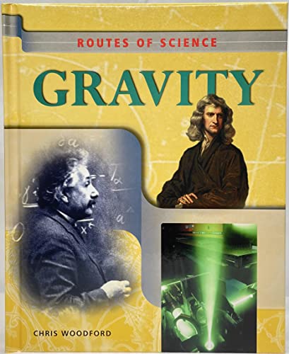 Routes of Science - Gravity (9781410301666) by Woodford, Chris