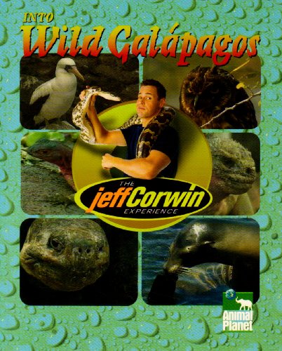 Imagen de archivo de Into Wild Galapagos (The Jeff Corwin Experience) a la venta por Hawking Books