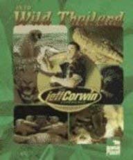 Stock image for The Jeff Corwin Experience - Into Wild Thailand for sale by Atlantic Books