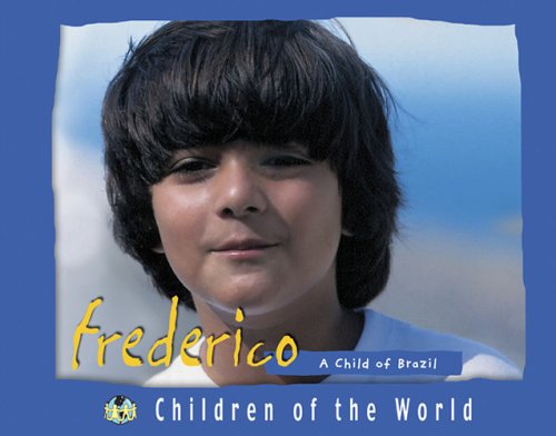 Beispielbild fr Frederico: A Child of Brazil zum Verkauf von ThriftBooks-Atlanta