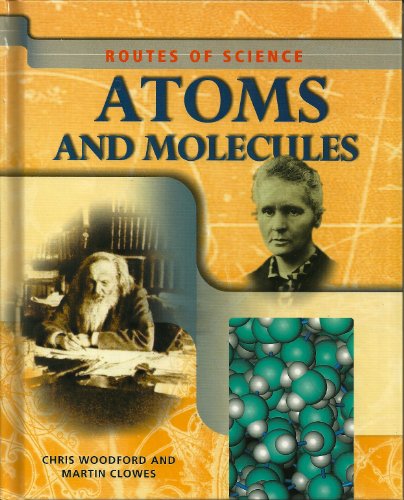 Stock image for Routes of Science - Atoms & Molecules for sale by HPB-Ruby
