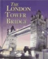 Imagen de archivo de Building World Landmarks - The London Tower Bridge a la venta por Irish Booksellers