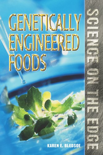 Science on the Edge - Genetically Engineered Food (9781410306029) by Bledsoe, Karen E.