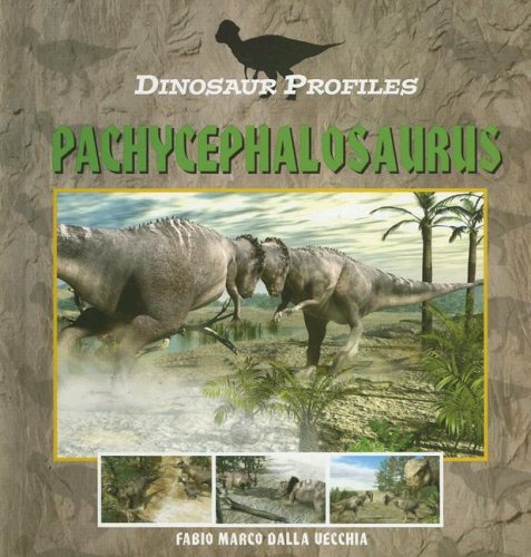 Imagen de archivo de Pachycephalosaurus a la venta por Better World Books