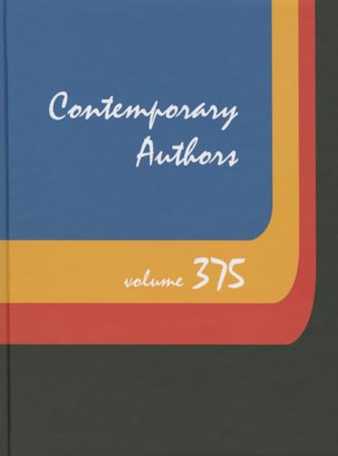 9781410311290: Contemporary Authors: A Bio-Bibliographical Guide to Current Writers in Fiction, General Nonfiction, Poetry, Journalism, Drama, Motion Pictures, Television, and Other field (Contemporary Authors, 375)