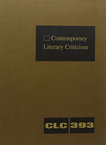 9781410312396: Contemporary Literary Criticism: Criticism of the Works of Today's Novelists, Poets, Playwrights, Short-Story Writers, Scriptwriters, and Other Creative Writers