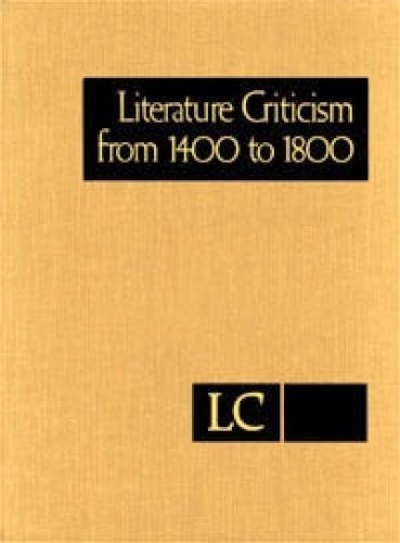 9781410314581: Literature Criticism from 1400 to 1800: Critical Discussion of the Works of 15th -16th-17th and 18th Century Novelist Poets Playwrights Philosophers and Other Creative Writers: 258