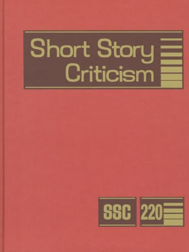 9781410315632: Short Story Criticism: Criticism of the Works of Short Fiction Writers: Excerpts from Criticism of the Works of Short Fiction Writers: 220