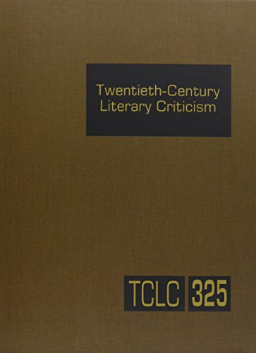 9781410316059: Twentieth-Century Literary Criticism: Excerts from Criticism of the Works of Novelists, Poets, Playwrights, Short Story Writers, and Other Creative Writers Who Lived Between 1900 and 1960: 325