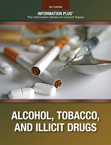 Beispielbild fr Alcohol, Tobacco, and Illicit Drugs zum Verkauf von Better World Books