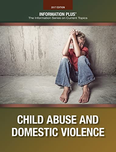 Stock image for Child Abuse and Domestic Violence (Information Plus Reference Series) for sale by Books From California