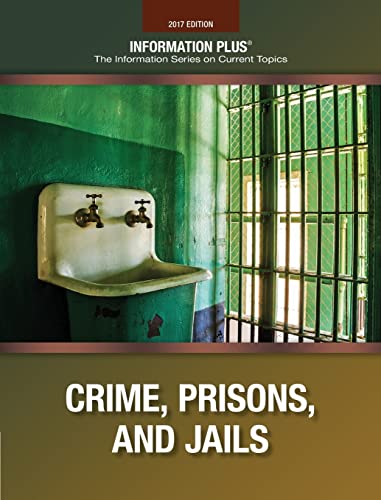 Beispielbild fr Crime, Prisons, and Jails (Information Plus Reference Series) zum Verkauf von Irish Booksellers