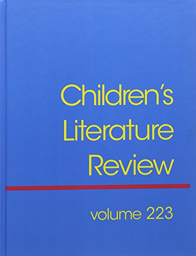 9781410330758: Children's Literature Review: Excerts from Reviews, Criticism, and Commentary on Books for Children and Young People: 223