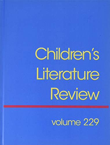 9781410377890: Children's Literature Review: Excerts from Reviews, Criticism, and Commentary on Books for Children and Young People: 229