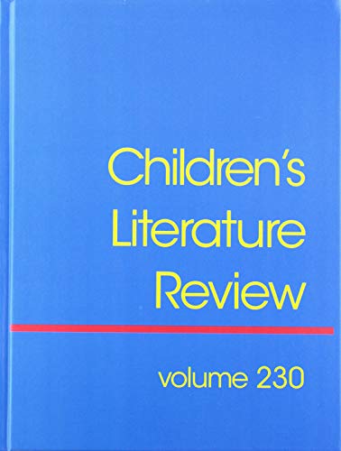 9781410377906: Children's Literature Review: Excerts from Reviews, Criticism, and Commentary on Books for Children and Young People: 230