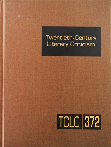 9781410379597: Twentieth-Century Literary Criticism: 372