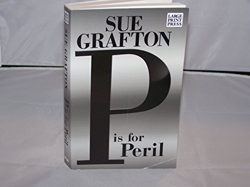 P Is for Peril (Large Print Press) - Sue Grafton