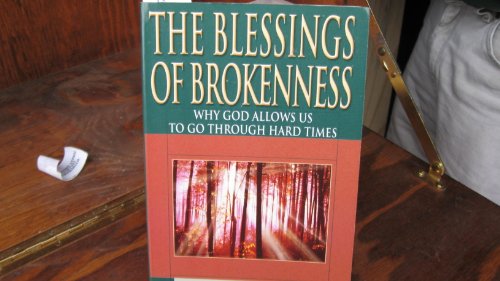 The Blessings of Brokenness: Why God Allows Us to Go Through Hard Times (Walker Large Print Books) - Stanley, Charles
